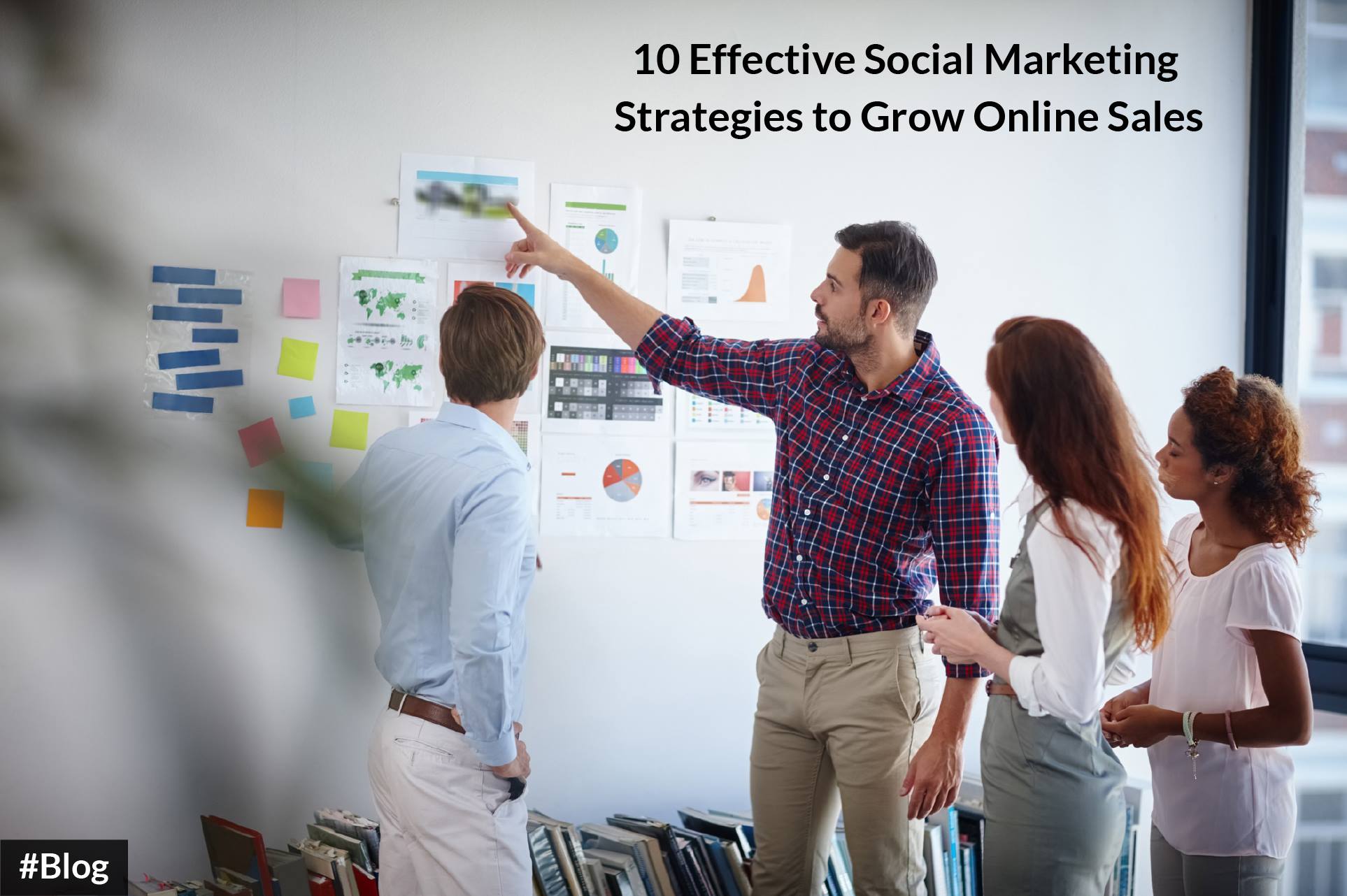 10 Effective Social Media Marketing Strategies