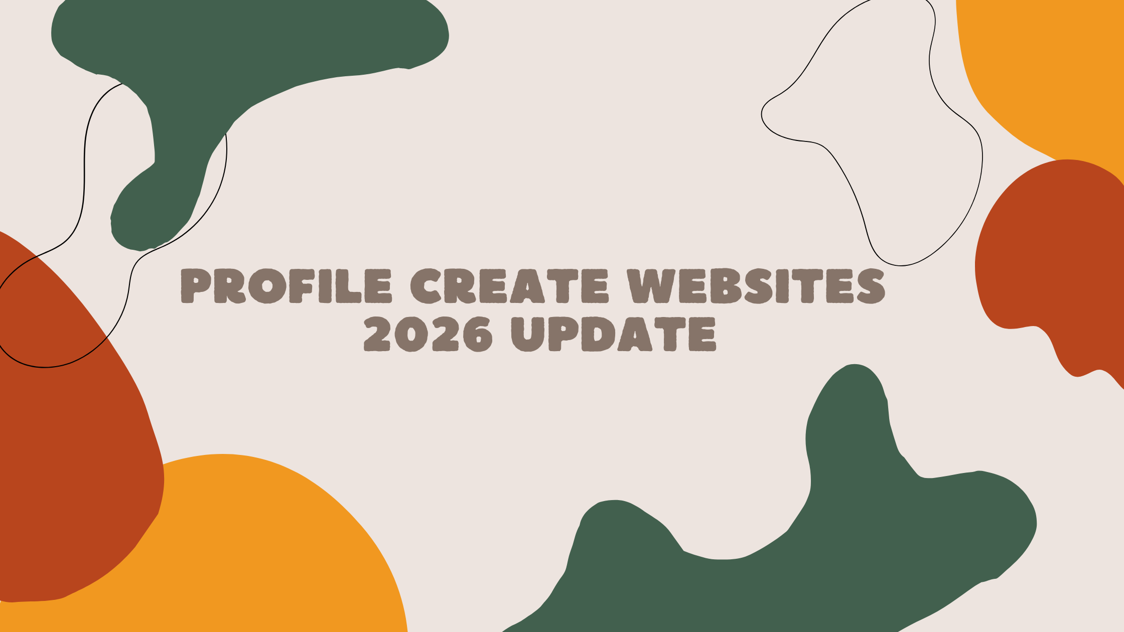 Blog 1 - Profile Create Websites 2026 Update